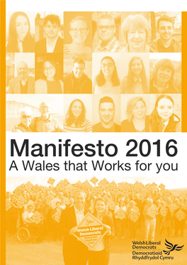 Manifesto Is a Roadmap for an Ambitious, Optimistic and Pioneering Wales, Based on Our Values and Our Nation’S Needs