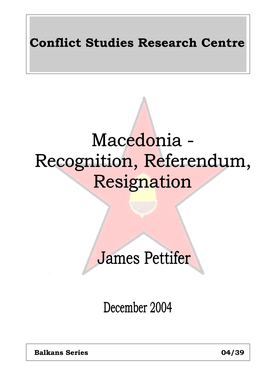 Macedonia – Recognition, Referendum, Resignation