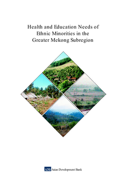 Health and Education Needs of Ethnic Minorities in the Greater Mekong Subregion