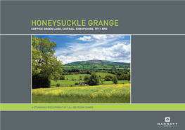Honeysuckle Grange Coppice Green Lane, Shifnal, Shropshire, Tf11 8Pd