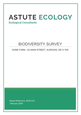 Biodiversity Survey Home Farm, 122 Main Street, Alrewas, De13 7Ae