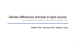 Gender Differences and Bias in Open Source: Pull Request Acceptance of Women Versus Men