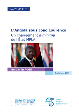 L'angola Sous Joao Lourenço. Un Changement a Minima De L'etat MPLA