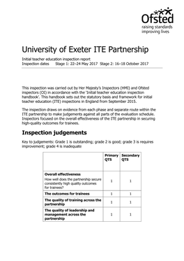 University of Exeter ITE Partnership Initial Teacher Education Inspection Report Inspection Dates Stage 1: 22–24 May 2017 Stage 2: 16–18 October 2017