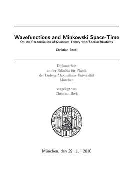 Wavefunctions and Minkowski Space-Time on the Reconciliation of Quantum Theory with Special Relativity