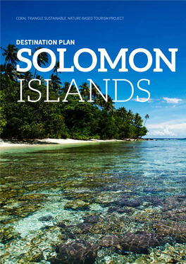 Destination Plan Solomon Islands Coral Triangle Sustainable Nature-Based Tourism Project