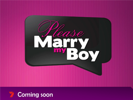 Please Marry My Boy Press Kit 2013