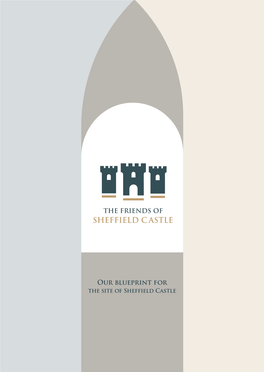 Blueprint for the Site of Sheffield Castle the Site of Sheffield Castle and the History of It Really Is an Incredible Story