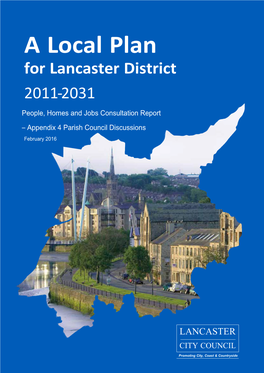 A Local Plan for Lancaster District 2011-2031 People, Homes and Jobs Consultation Report