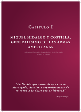 Miguel Hidalgo Y Costilla, Generalísimo De Las Armas Americanas