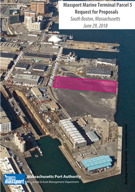 Massport Marine Terminal Parcel 5 Request for Proposals South Boston, Massachusetts June 29, 2018