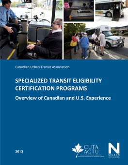 SPECIALIZED TRANSIT ELIGIBILITY CERTIFICATION PROGRAMS Overview of Canadian and U.S