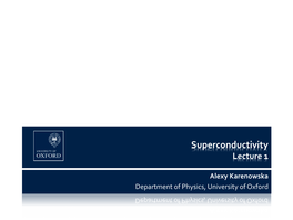 Superconductivity Lecture 1