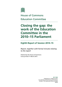 Closing the Gap: the Work of the Education Committee in the 2010-15 Parliament