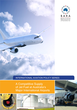 A Competitive Supply of Jet Fuel at Australia's Major International Airports