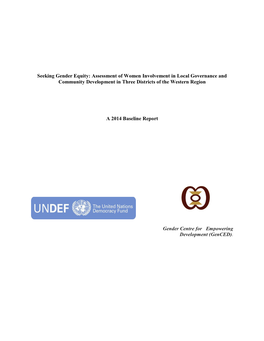 Seeking Gender Equity: Assessment of Women Involvement in Local Governance and Community Development in Three Districts of the Western Region