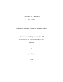 UNIVERSITY of CALIFORNIA Los Angeles Urban Slavery in Colonial Puebla De Los Ángeles, 1536-1708 a Dissertation Submitted In