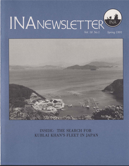 INSIDE: the SEARCH for KUBLAI KHAN's FLEET in JAPAN ~R~~~~~ Volume 18, Number 1 Spring 1991