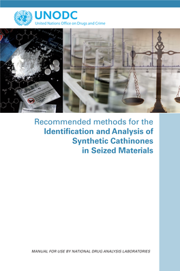 Recommended Methods for the Identification and Analysis of Synthetic Cathinones in Seized Materials