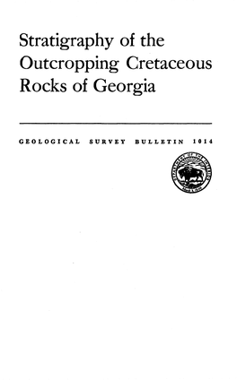 Stratigraphy of the Outcropping Cretaceous Rocks of Georgia