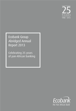 Ecobank Group Abridged Annual Report 2013