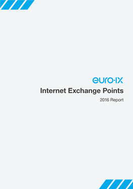 Internet Exchange Points 2016 Report Contents