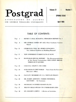 Postgrad SPRING ISSUE ASSOCIATION 0 F ALUMNI SIR GEO RGE WILLIAMS UNIVERS ITY April 1965