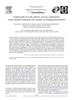 Nuptial Gifts of Male Spiders: Sensory Exploitation of the Female's Maternal Care Instinct Or Foraging Motivation?