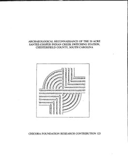 Archaeological Reconnaissance of the 50 Acre Santee-Cooper Indian Creek Switching Station, Chesterfield County, South Carolina