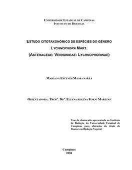 Estudo Citotaxonômico De Espécies Do Gênero Lychnophora Mart. (Asteraceae: Vernonieae: Lychnophorinae) / Mariana Esteves Mansanares