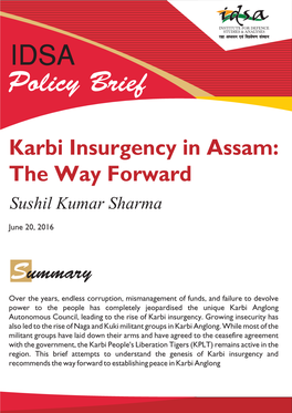 Karbi Insurgency in Assam: the Way Forward S Samuel C Rajiv Sushil Kumar Sharma