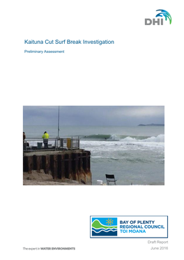 Kaituna Cut Surf Break – Preliminary Assessment.Docx / Bjt / 2016-06-20