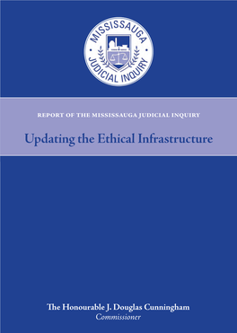 Report of the Mississauga Judicial Inquiry Updating the Ethical Infrastructure