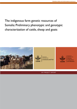 The Indigenous Farm Genetic Resources of Somalia: Preliminary Phenotypic and Genotypic Characterization of Cattle, Sheep and Goats