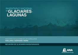 Relación De Glaciares Inventariados Glaciares De La Cordillera Huallanca Inventario Nacional De Glaciares Y Lagunas