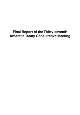 Final Report of the Thirty-Seventh Antarctic Treaty Consultative Meeting