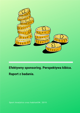 Efektywny Sponsoring. Perspektywa Kibica. Raport Z Badania