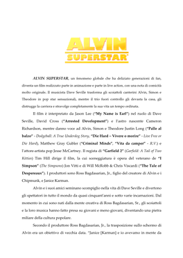 ALVIN SUPERSTAR Il Film È Interpretato Da Jason