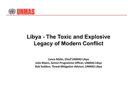 Libya - the Toxic and Explosive Legacy of Modern Conflict