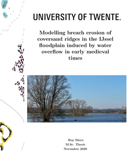 Modelling Breach Erosion of Coversand Ridges in the Ijssel ﬂoodplain Induced by Water Overﬂow in Early Medieval Times