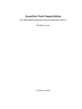 Anarchist Anti-Imperialism Guy Aldred and the Indian Revolutionary Movement, 1909–14