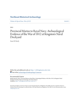 Provincial Marine to Royal Navy: Archaeological Evidence of the War of 1812 at Kingston’S Naval Dockyard Susan M