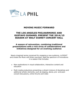 Moving Music Forward the Los Angeles Philharmonic and Gustavo Dudamel Present the 2014/15 Season at Walt Disney Concert Hall