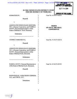 OCT 2 4 Z014 in the UNITED STATES DISTRICT COURT for the DISTRICT of NEBRASKA OFFICE of Lhe CLERK IGOR KOZLOV, ) Case No