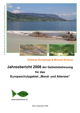 Jahresbericht 2008 Der Gebietsbetreuung Für Das Europaschutzgebiet „Mond- Und Attersee“