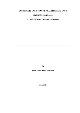 Customary Land Tenure Practices and Land Markets in Ghana: a Case Study Of