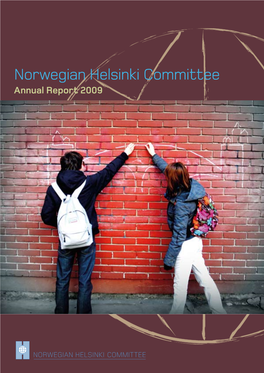 Norwegian Helsinki Committee Annual Report 2009 Annual Report 2009