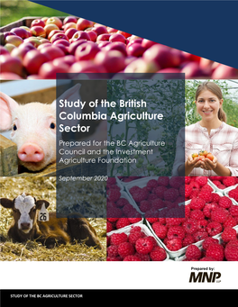 Study of the British Columbia Agriculture Sector Prepared for the BC Agriculture Council and the Investment Agriculture Foundation