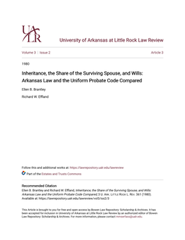 Inheritance, the Share of the Surviving Spouse, and Wills: Arkansas Law and the Uniform Probate Code Compared