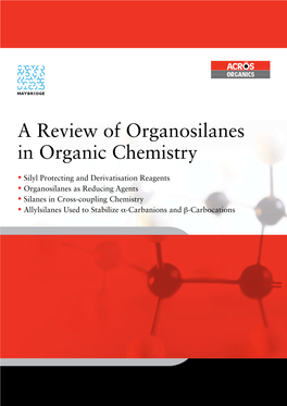 A Review of Organosilanes in Organic Chemistry